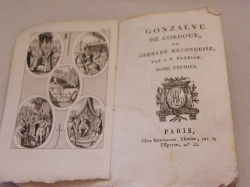 "Gonzalve de Cordoue Grenade reconquise Tome I JP Florian  Fin XVIII ème siècle"