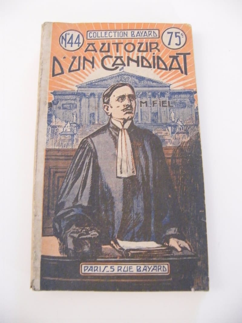 Autour d'un candidat M Fiel N°44 Collection Bayard"