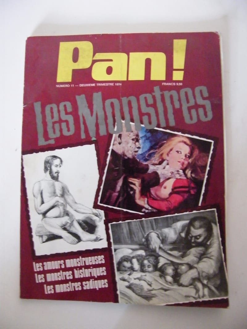 "Pan N°11 1974 Les Monstres Amours monstrueuses Monstres historiques Sadiques"