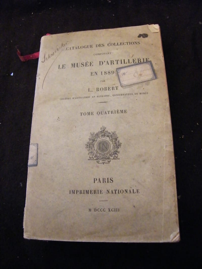 "Catalogue des collections Le musée de l'artillerie L Robert Tome 4 1893"