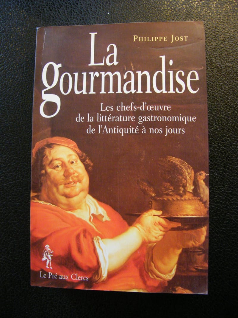 La gourmandise Jost Liitérature gastronomique 1998